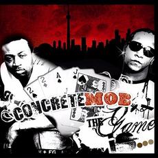 The Game Is... mp3 Album by Concrete Mob