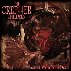 Asleep With Your Devil mp3 Album by The Creptter Children