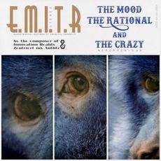 The Mood the Rational and the Crazy mp3 Single by E.M.I.T.R