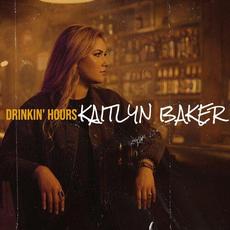 Drinkin' Hours mp3 Single by Kaitlyn Baker