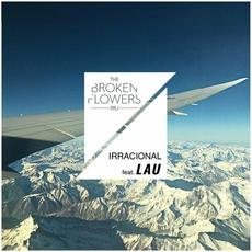 Irracional (ft. LAU) mp3 Single by The Broken Flowers Project