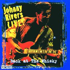 Back at The Whisky mp3 Live by Johnny Rivers