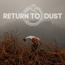 Return to Dust mp3 Album by Return to Dust