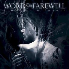 Stories to Forget mp3 Album by Words Of Farewell