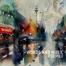 Words and Music mp3 Album by Permer