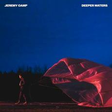 Deeper Waters mp3 Album by Jeremy Camp