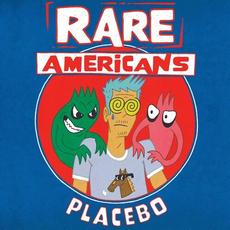 Placebo mp3 Single by Rare Americans