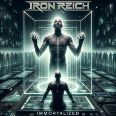 Immortalized mp3 Album by Iron Reich