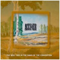 The Wise Tree in the Dawn of the Convention mp3 Album by Accu§er