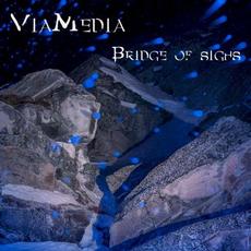 Bridge of Sighs mp3 Album by ViaMedia