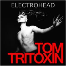 Electrohead mp3 Album by Tom Tritoxin