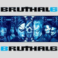 Bruthal 6 mp3 Album by Bruthal 6