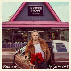 FLOWER SHOPS (THE ALBUM): Two Dozen Roses mp3 Album by Ernest