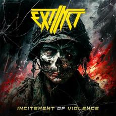 Incitement of Violence mp3 Album by Extinct