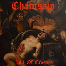 Hill of Crosses mp3 Album by Chainsaw