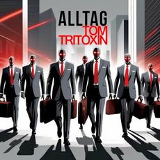 Alltag mp3 Single by Tom Tritoxin