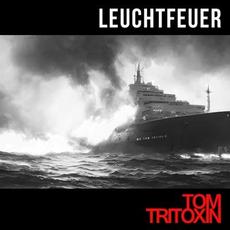 Leuchtfeuer mp3 Single by Tom Tritoxin