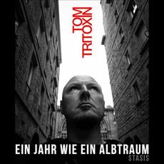 Ein Jahr wie ein Albtraum (Stasis) mp3 Single by Tom Tritoxin