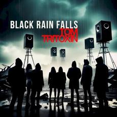 Black Rain Falls mp3 Single by Tom Tritoxin