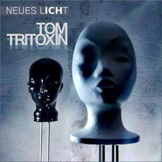 Neues Licht mp3 Single by Tom Tritoxin