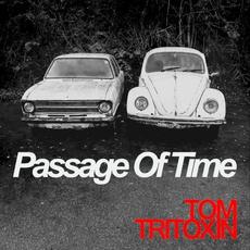 Passage Of Time mp3 Single by Tom Tritoxin