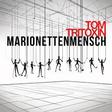 Marionettenmensch mp3 Single by Tom Tritoxin