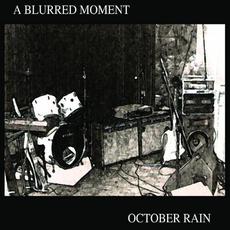 October Rain mp3 Album by A Blurred Moment