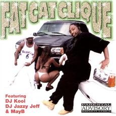 Fat Cat Clique mp3 Album by Da Fat Cat Clique