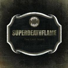 The Last Wave mp3 Album by Superdeathflame