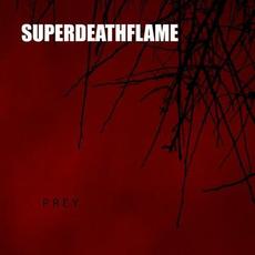 Prey mp3 Single by Superdeathflame