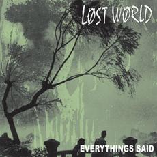 Everythings Said mp3 Album by Lost World