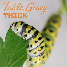 Thick mp3 Album by Table Gravy