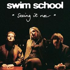 Seeing It Now mp3 Album by Swim School