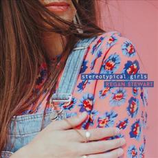 Stereotypical Girls mp3 Single by Regan Stewart