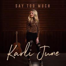 Say Too Much mp3 Single by Karli June