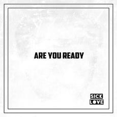 Are You Ready mp3 Single by Sick Love
