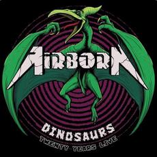 Dinosaurs: 20 Years Live mp3 Live by Airborn