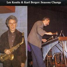 Seasons Change (Re-Issue) mp3 Album by Lee Konitz & Karl Berger