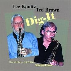Dig It mp3 Album by Lee Konitz & Ted Brown Quartet