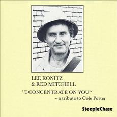 I Concentrate on You (Re-Issue) mp3 Album by Lee Konitz & Red Mitchell