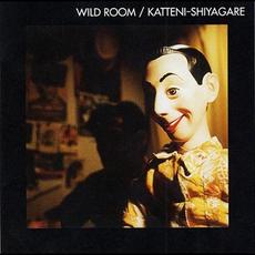 WILD ROOM mp3 Album by KATTENI-SHIYAGARE