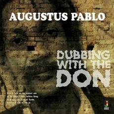 Dubbing With the Don mp3 Artist Compilation by Augustus Pablo