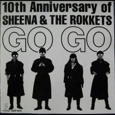GO GO ~ 10th Anniversary of SHEENA & THE ROKKETS mp3 Artist Compilation by Sheena & The Rokkets
