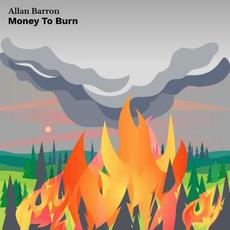 Money To Burn mp3 Album by Allan Barron