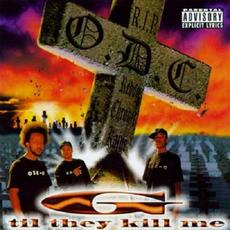G Til They Kill Me mp3 Album by O.D.C.