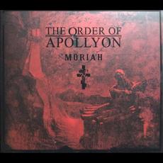 Moriah mp3 Album by The Order of Apollyon
