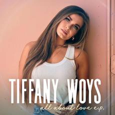 All About Love mp3 Album by Tiffany Woys