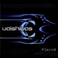 Flaxid mp3 Album by Vaishiyas