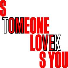 Someone Loves You mp3 Single by Tom Vek