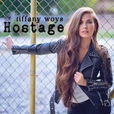 Hostage mp3 Single by Tiffany Woys